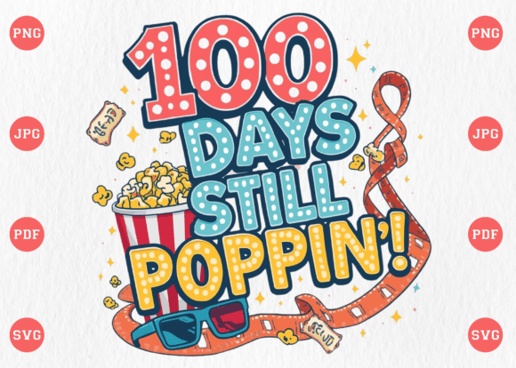100 Days of School and Still Poppin PNG