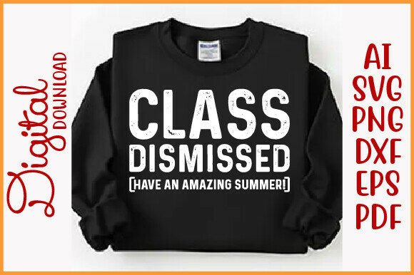 Class Dismissed PNG, Last Day of School