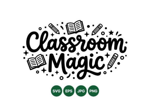 Classroom Magic Teaching SVG Design
