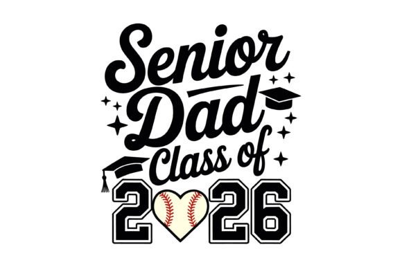 Senior Dad Class of 2026 SVG: A Bold Graphic for T-Shirt Designs