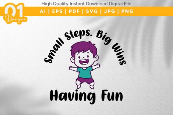 Small Steps Big Wins Kids SVG: Graphics for T-Shirt Designs
